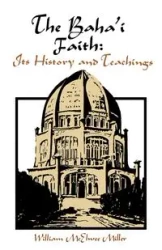 The Baha'i Faith - William Miller McElwee