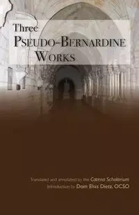 Three Pseudo-Bernardine Works - Astell Ann