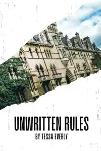 Unwritten Rules - Tessa Everly