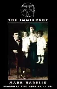 The Immigrant - Mark Harelik