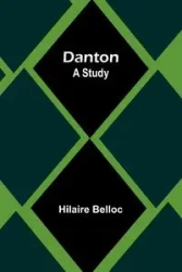 Danton - Belloc Hilaire
