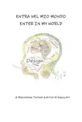 Entra nel mio mondo - Enter in my world - Art Massimiliano Tortoioli & Artisti di