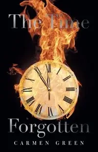 The Time Forgotten - Carmen Green