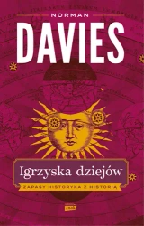 Igrzyska dziejów. Zapasy historyka z historią - Znak Horyzont