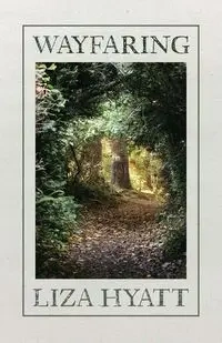 Wayfaring - Liza Hyatt