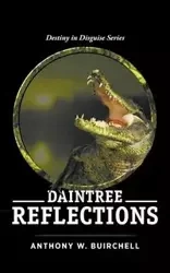 Daintree Reflections - Anthony Buirchell