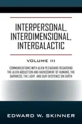 Interpersonal, Interdimensional, Intergalactic - Edward W. Skinner
