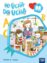 Od ucha do ucha Podręcznik Poziom 4 - Anna Stalmach-Tkacz, Karina Mucha