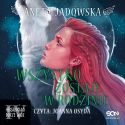 audiobook Wszystko zostaje w rodzinie (Dora Wilk 4) - Aneta Jadowska