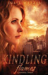 Kindling Flames - Julie Wetzel