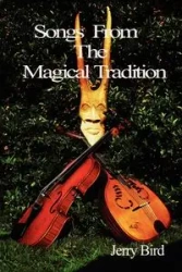 Songs from the Magical Tradition - Jerry Bird