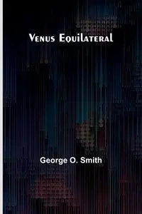 Venus Equilateral - O. George Smith