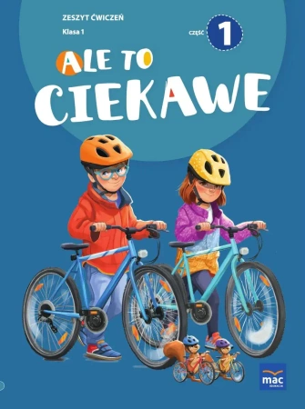 Ale to ciekawe SP 1 ćw cz.1 + zakładka - Beata Skrzypiec, Jolanta Okuniewska, Sabina Piłat
