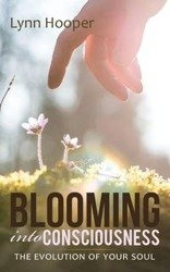 Blooming into Consciousness - Lynn Hooper