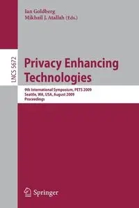 Privacy Enhancing Technologies - Goldberg Ian