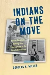 Indians on the Move - Douglas K. Miller