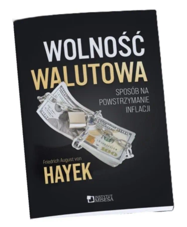Wolność walutowa - von Friedrich Hayek