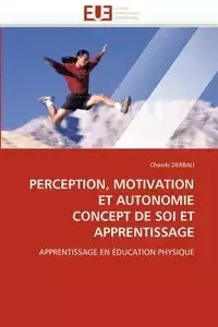Perception, motivation et autonomie  concept de soi et apprentissage - DERBALI-C