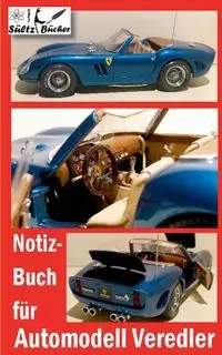 Notizbuch für Automodell-Veredler - Renate Sültz