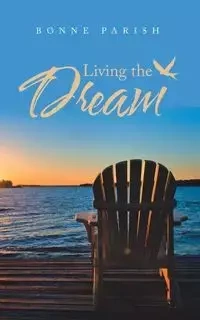 Living the Dream - Parish Bonne