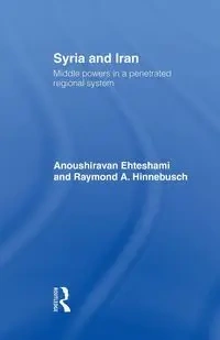Syria and Iran - Ehteshami Anoushiravan