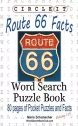 Circle It, U.S. Route 66 Facts, Word Search, Puzzle Book - Lowry Global Media LLC
