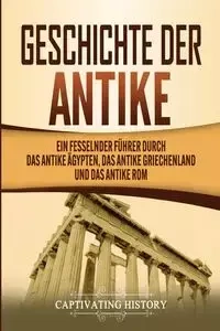 Geschichte der Antike - History Captivating