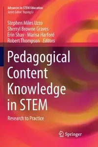 Pedagogical Content Knowledge in STEM - Uzzo Stephen Miles