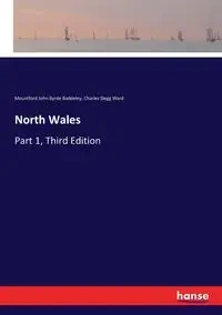 North Wales - John Baddeley Mountford Byrde