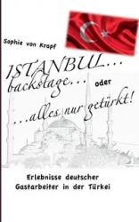 Istanbul backstage... oder alles nur getürkt - Sophie von Krapf