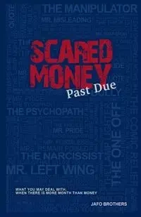 Scared Money - Brothers JAFO
