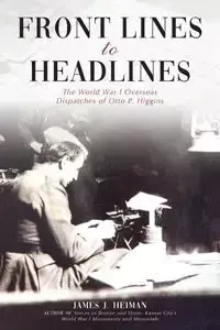 Front Lines to Headlines - James Heiman J