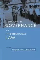 Democratic Governance and International Law - Gregory H. Fox