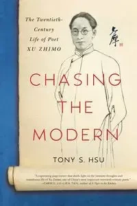Chasing the Modern - Tony S. Hsu