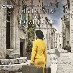 Marzenia na rozdrożu audiobook - Joanna Tekieli