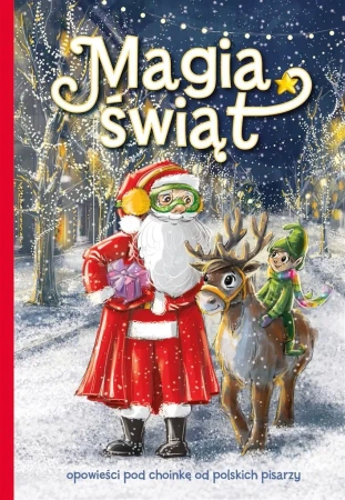 Magia świąt - Beata Sarnowska, Izabela Michta, Justyna Balcewicz