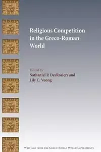 Religious Competition in the Greco-Roman World