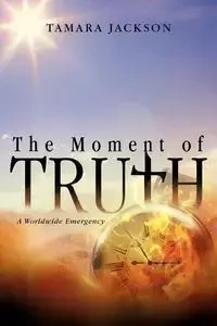 The Moment of Truth - Jackson Tamara