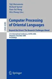 Computer Processing of Oriental Languages. Beyond the Orient - Matsumoto Yuji