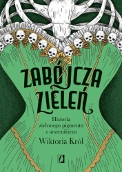 eBook Zabójcza zieleń - Wiktoria Król mobi epub