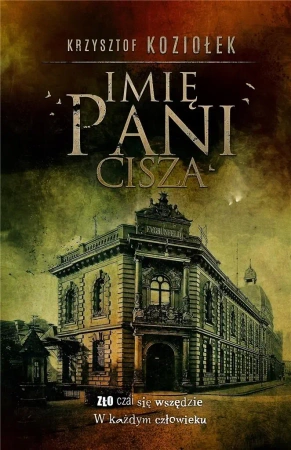 Imię Pani. Cisza - Krzysztof Koziołek