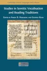 Studies in Semitic Vocalisation and Reading Traditions - Hornkohl Aaron D.