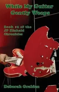While My Guitar Gently Weeps - Grabien Deborah J.