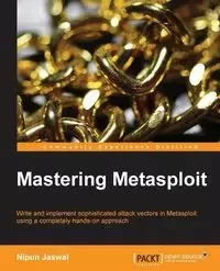 Mastering Metasploit - Jaswal Nipun