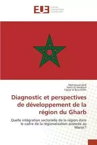 Diagnostic et perspectives de développement de la région du Gharb - SANS AUTEUR