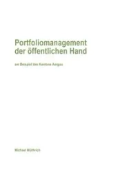Portfoliomanagement der öffentlichen Hand - Michael Wüthrich