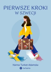 eBook Pierwsze kroki w Szwecji - Hanna Turkot-Adamska mobi epub