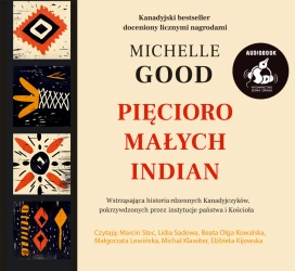 audiobook Pięcioro małych Indian - Michelle Good