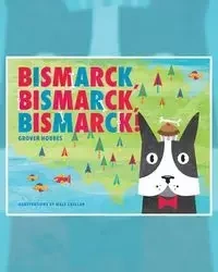 Bismarck Bismarck Bismarck - Grover Hobbes