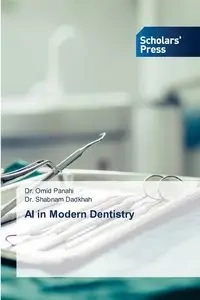 AI in Modern Dentistry - Panahi Dr. Omid